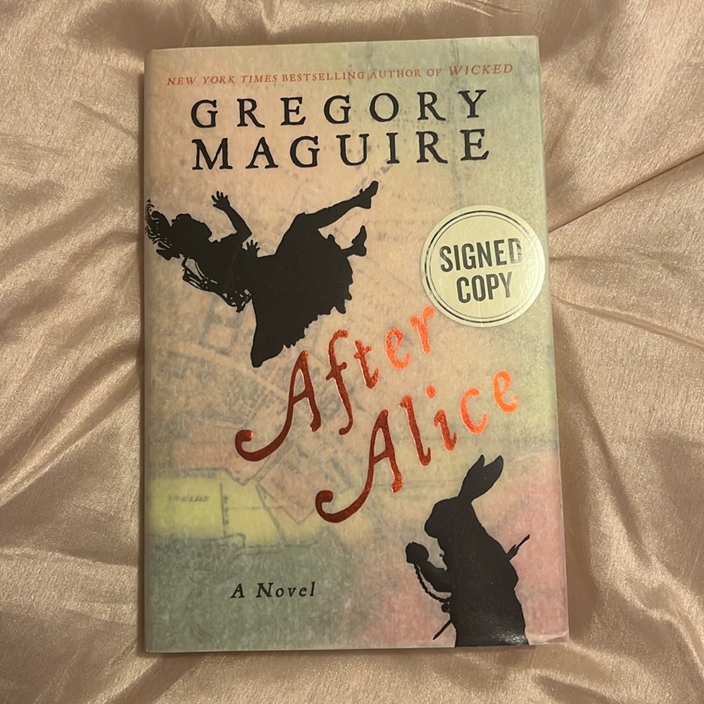After Alice by Gregory Maguire -- signed copy, fantasy fiction, fairytale